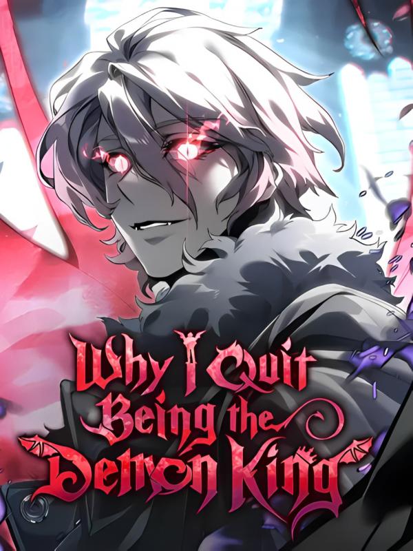 Why I Quit Being the Demon King